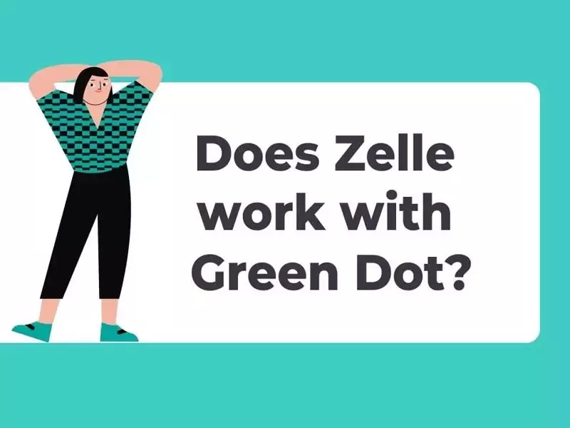 Zelle은 Green Dot과 함께 작동합니까?
